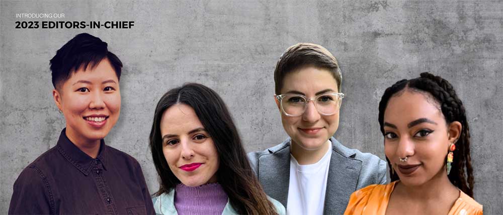 Headshots of four people appear in the foreground with a concrete wall in the background. Text in the upper left corner reads Introducing Our 2023 Editors in Chief.